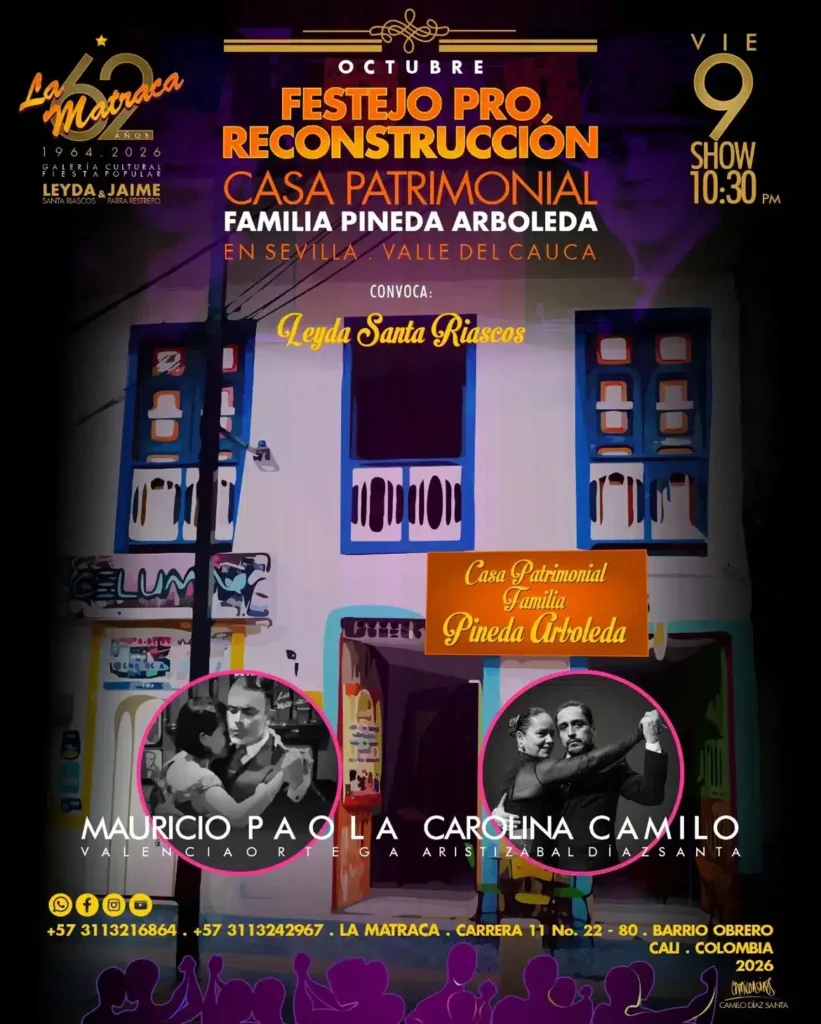 La Matraca 62 Anos: Festejo Pro Reconstruccion Casa Patrimonial Familia Pineda Arboleda