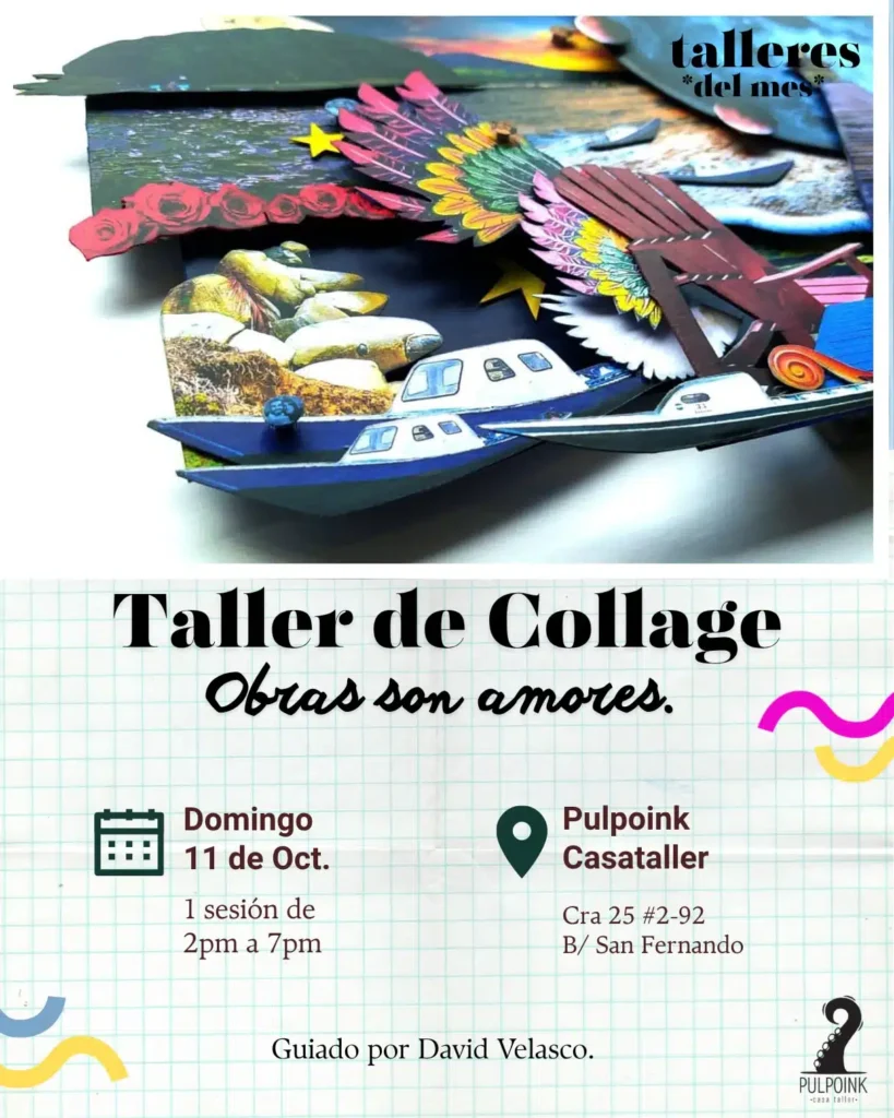 Taller de Collage: Obras son Amores – Pulpoink Casataller